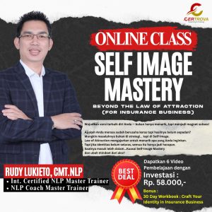 Self Image Mastery : Beyond The Law of Attraction (For Insurance Business)
