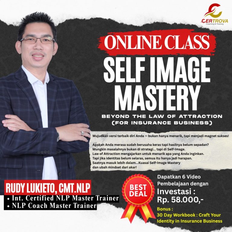 Self Image Mastery : Beyond The Law of Attraction (For Insurance Business)